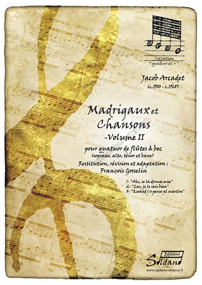 Madrigaux et Chansons Volume II, 4Bfl (Pa+St)