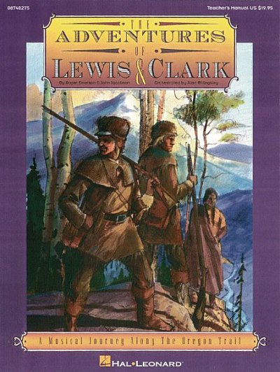 J. Jacobson: The Adventures of Lewis & Clark Musical