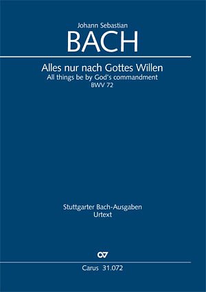 J.S. Bach: Alles nur nach Gottes Willen, 3GesGchOrch (Part.)