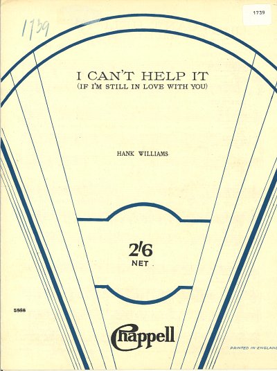 H. Williams: I Can't Help It (If I'm Still In Love With You)