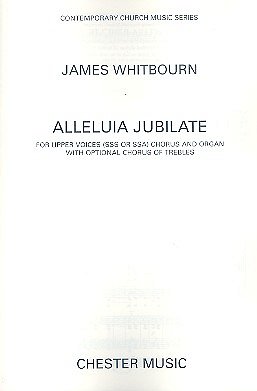 J. Whitbourn: James Whitbourn: Alleluia Jubilate