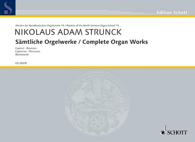 N.A. Strunck: Oeuvres complètes pour orgue