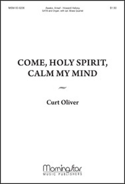 Come, Holy Spirit, Calm My Mind