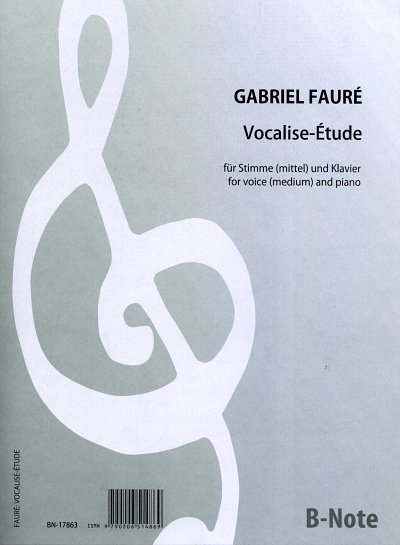 G. Fauré: Vocalise-Etude für mittlere Stimme und Klavier