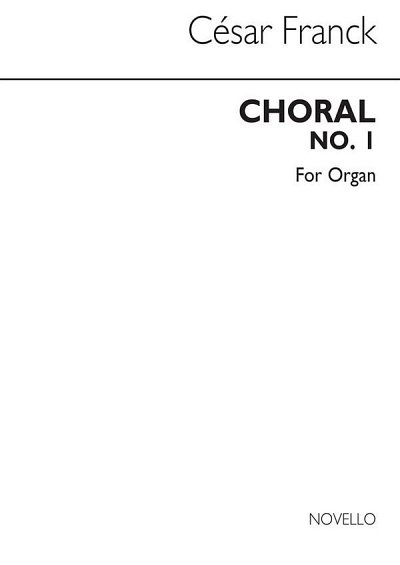 C. Franck: Choral No.1 In E For Organ, Org