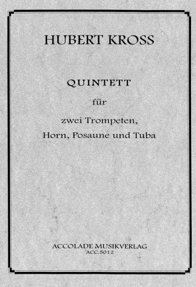 H. Kross: Quintett, 5Blech (Pa+St)