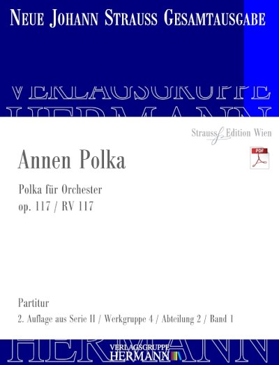 DL: J. Strauß (Sohn): Annen Polka, Orch (Part.)