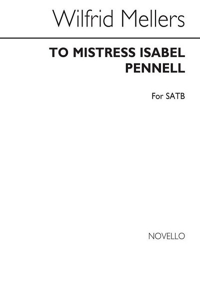 W. Mellers: To Mistress Isabel Pennell, GchKlav (Chpa)