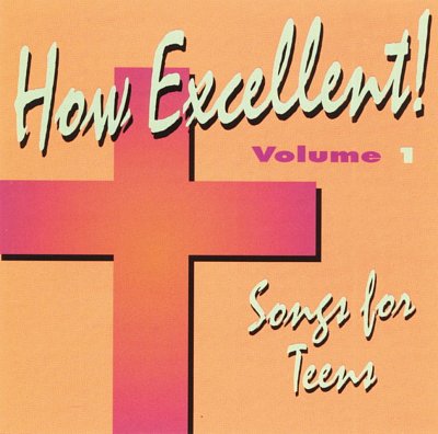 How Excellent, Volume 2, Ch