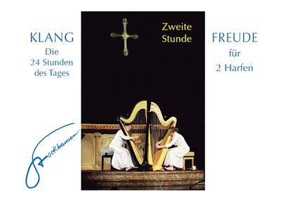 Zweite Stunde: Klang / Freude, 2Hrf (Part.)