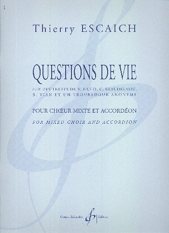T. Escaich: Questions de Vie, GchAkk (Part.)