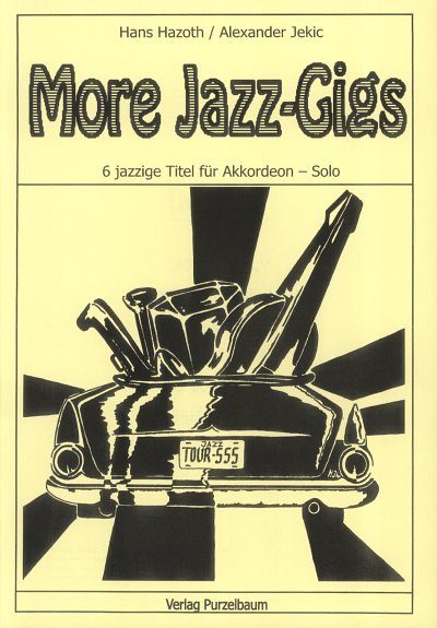 Hazoth Hans + Jekic Alexander: More Jazz Gigs - 6 Jazzige Ti