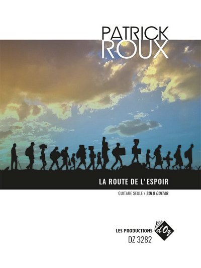 P. Roux: La Route De L'Espoir