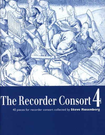 S. Rosenberg: The Recorder Consort 4, 2-6Blf (Sppa)