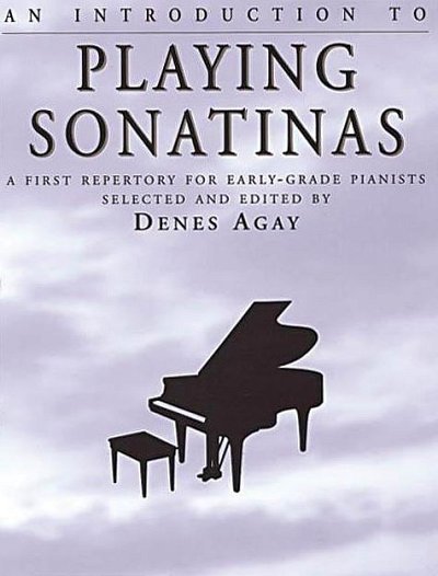 D. Ágay:  An Introduction to playing Sonatinas, Klav