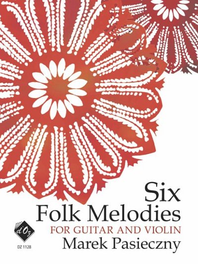 M. Pasieczny: Six Folk Melodies, VlGit