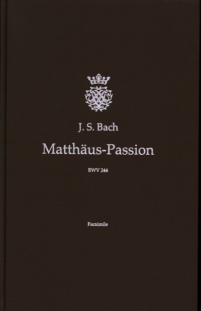 J.S. Bach: Matthäus-Passion BWV 244 (PaFaks)