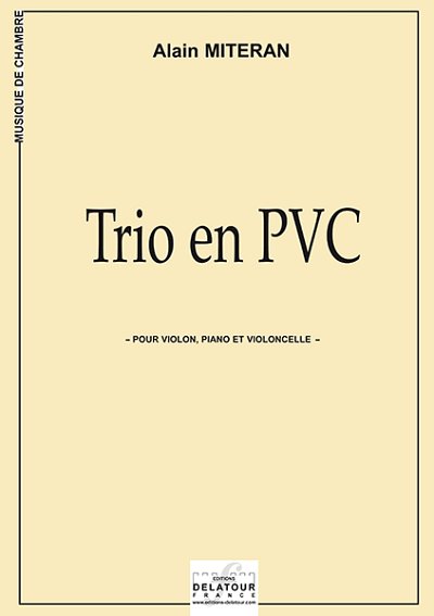 MITERAN Alain: Trio en PVC für Violine, Violoncello und Klavier