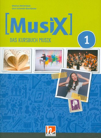 M. Detterbeck: MusiX 1 - Das Kursbuch Musik (Klasse 5/ (Bch)