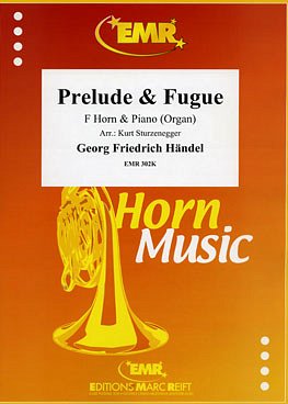 G.F. Händel: Prelude & Fugue, HrnOrg/Klav