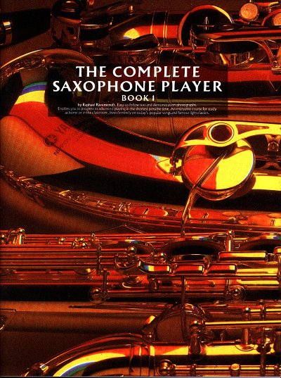 Ravenscroft: Complete Saxophone Player Book 1 (Ravenscroft)