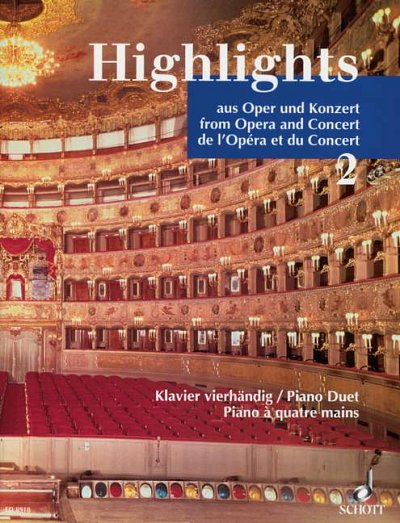 Highlights aus Oper und Konzert