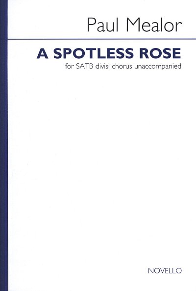P. Mealor: A Spotless Rose, GCh8 (Chpa)