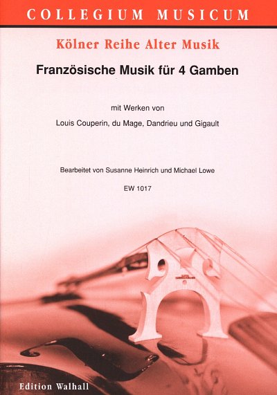S. Heinrich: Franzoesische Musik fuer vier Gambe, 4VdG (Pa+S