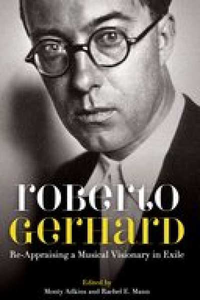 Roberto Gerhard Re-Appraising