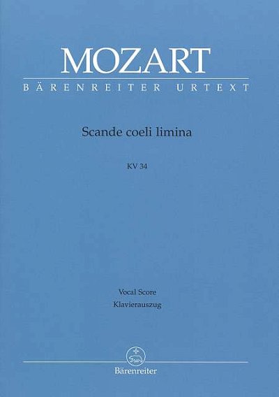 W.A. Mozart: Scande coeli limina KV 34, GesSGchOrchB (KA)