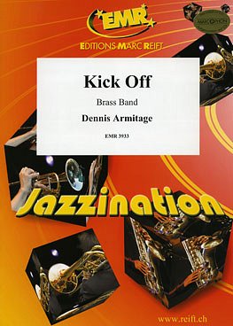 D. Armitage: Kick Off, Brassb (Pa+St)