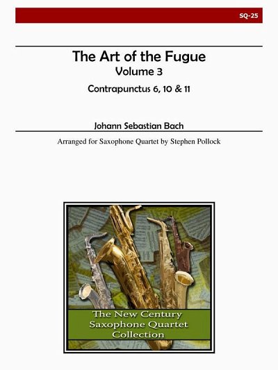 J.S. Bach: The Art Of The Fugue, Volume 3, 4Sax (Pa+St)