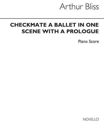 A. Bliss: Checkmate - Complete Ballet, Klav