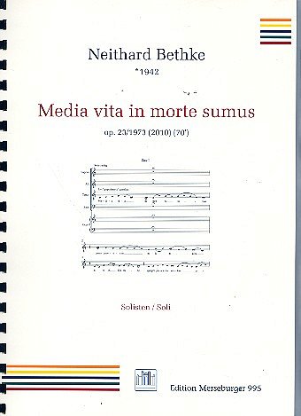 N. Bethke: Media vita in morte sumus op.23 für Soli, (KA)
