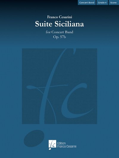 F. Cesarini: Suite Siciliana, Op. 57b, Blaso (Part.)
