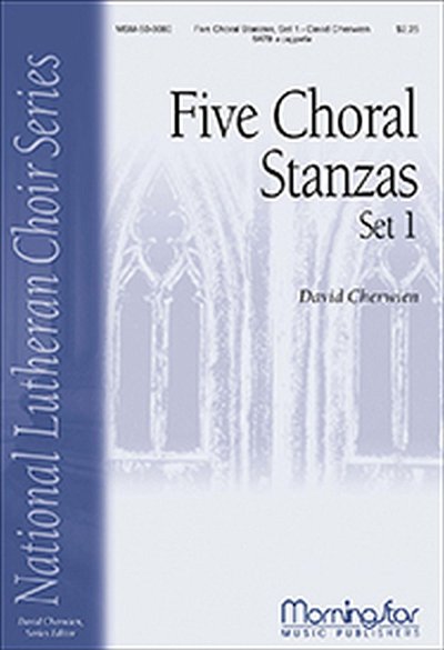 Five Choral Stanzas, Set 1, GCh4 (Chpa)