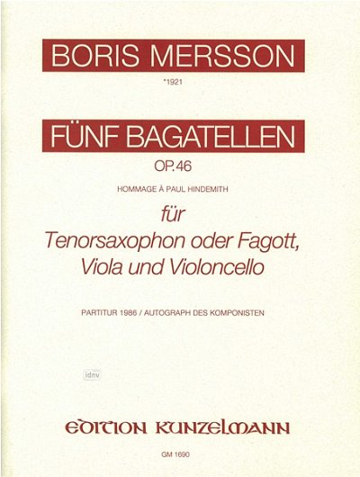 B. Mersson: 5 Bagatellen, Hommage à Paul Hindemith o (Pa+St)