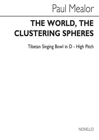 P. Mealor: The World, The Clustering Spheres (Praise) (Perc)