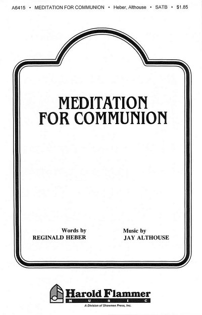 J. Althouse: Meditation for Communion, GCh4 (Chpa)