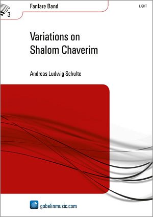 A.L. Schulte: Variations on Shalom Chaverim, Fanf (Pa+St)