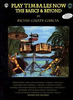 R. Gajate-Garcia: Play Timbales Now - The Basi, Timb (+2CDs)