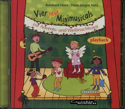 R. Horn: Vier neue Minimusical zur Advents- und Weihnac (CD)