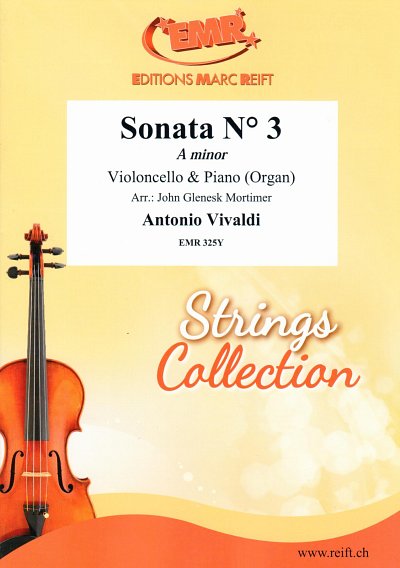 A. Vivaldi: Sonata No. 3 In A Minor, VcKlv/Org