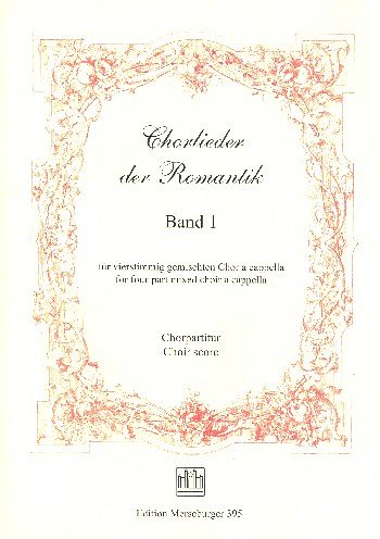 Chorbuch der Romantik Band 1, Gch (Part.)