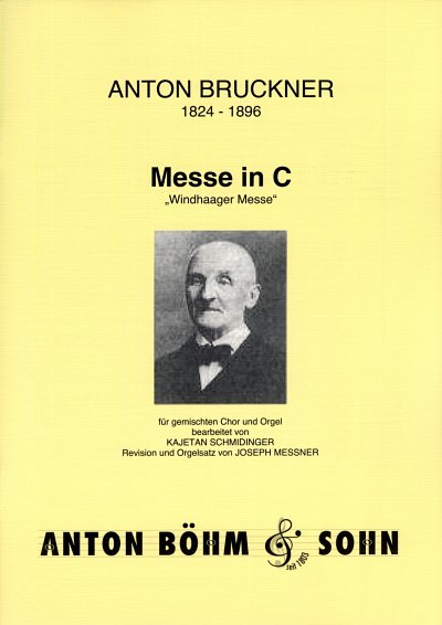 A. Bruckner: Messe in C-Dur 
