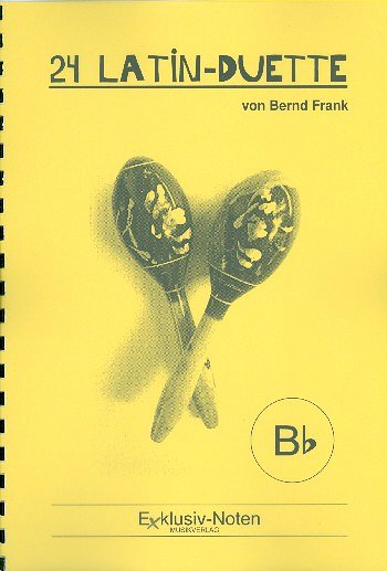 B. Frank: 24 Latin Duette 2 B-Instrumente (tiefe La (Sppart)