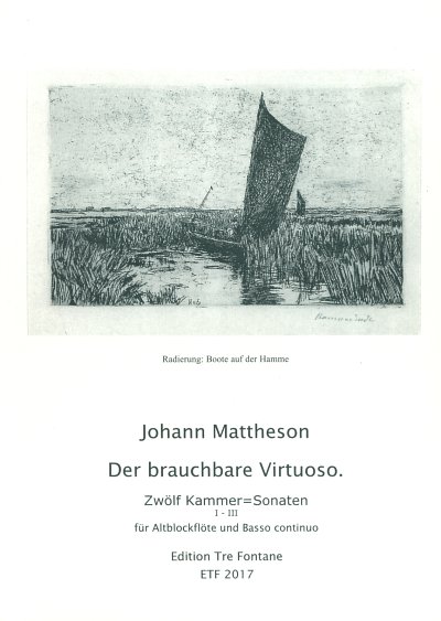 J. Mattheson: Der brauchbare Virtuoso 1, ABlfBc (Pa+St)