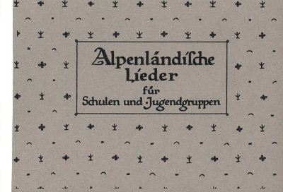 F. Kernich: Alpenländische Lieder, Gch (Chpa)
