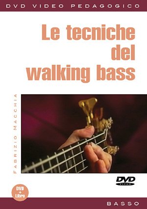 F. Macchia: Le tecniche del walking bass, E-Bass