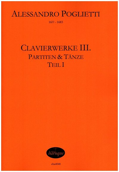 A. Poglietti: Clavierwerke III - Partiten & Tänze, Cemb/Klav